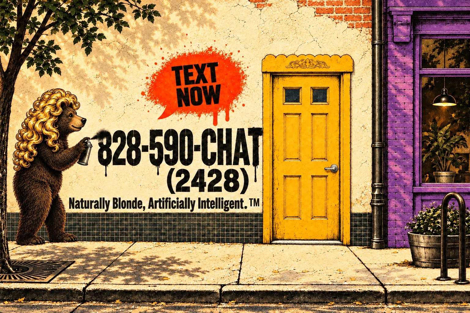 A blonde-haired bear spray-painting 828-590-CHAT on a wall beside a yellow door. Naturally Blonde, Artificially Intelligent.&trade;